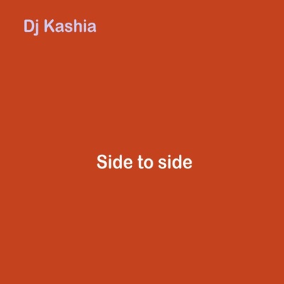 DJ Kashia - Side to side (Slow + Reverb)