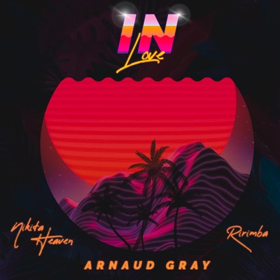 In Love (feat. Nikita Heaven & Ririmba) - Single