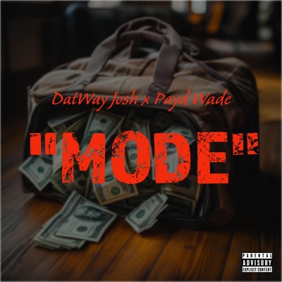Mode (feat. Payd Wade) - Single