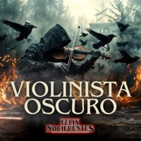 Violinista Oscuro - Single - Felix Nocifuentes