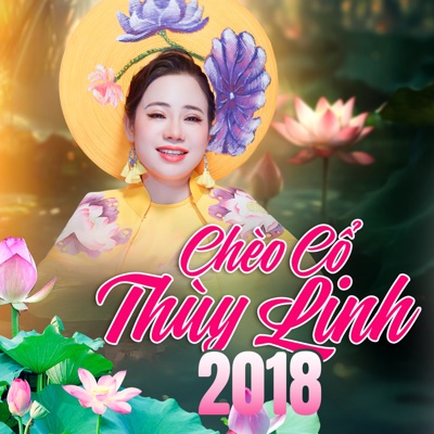Chèo Cổ Thuỳ Linh 2018
