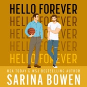 Hello Forever: Hello Goodbye, Book 2 (Unabridged) - Sarina Bowen
