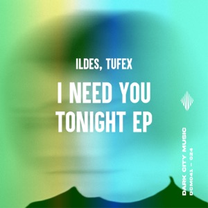 I Need You Tonight - Single