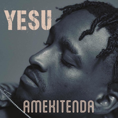 Yesu (Amekitenda) - Single