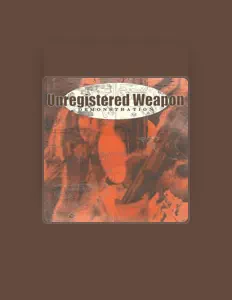 收听 Unregistered Weapon、观看音乐视频、阅读小传、查看巡演日期等 ！