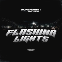 Flashing Lights - Single - Aonehunnit