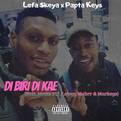 Di Biri Di Kae (feat. Mratz 015, Leejoy Mabrr & Markeys) - Single