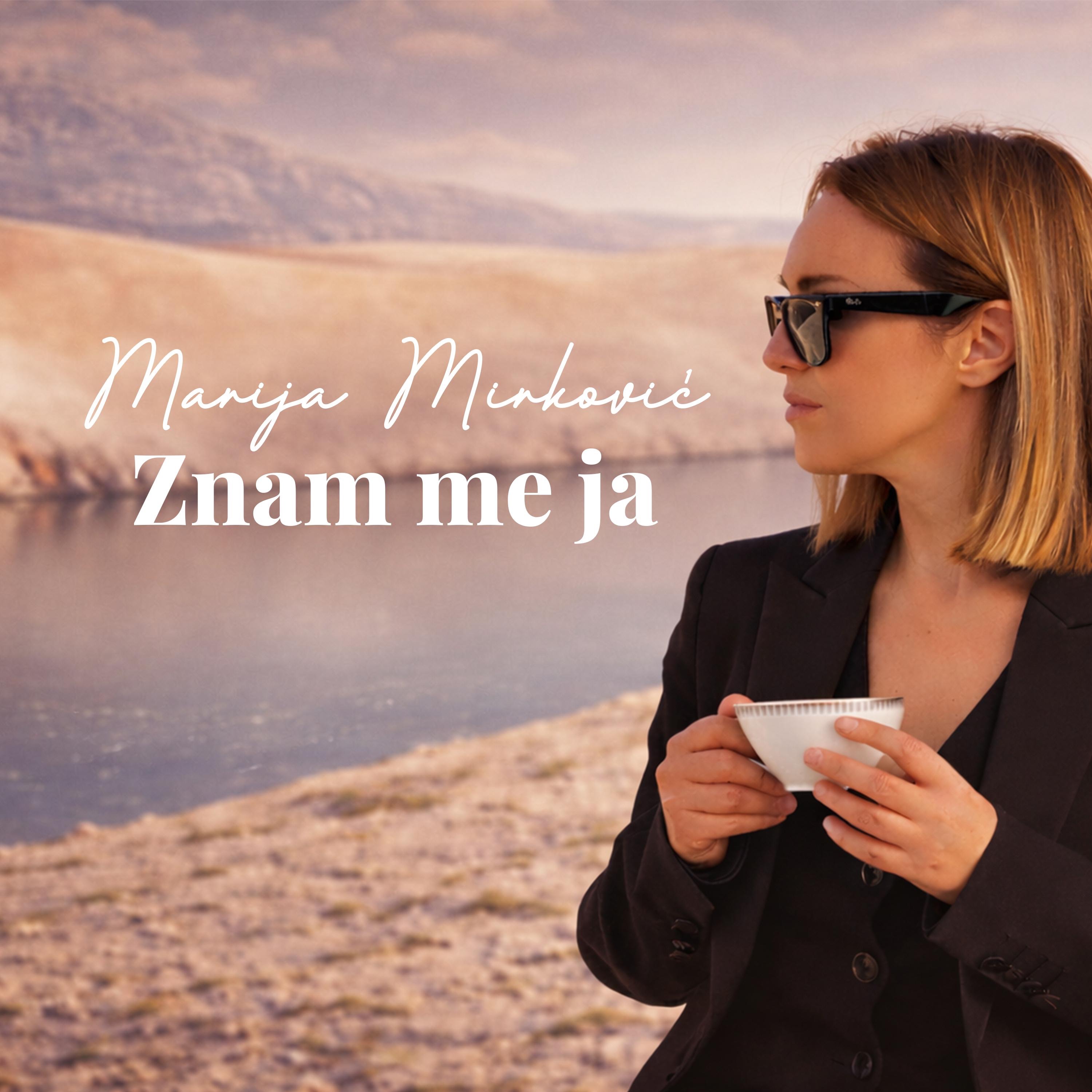 MARIJA MIRKOVIC - ZNAM ME JA