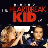 The Heartbreak Kid EP - D. Bird