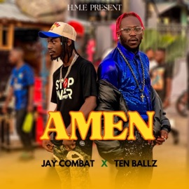 AMEN Ten Ballz & Jay Combat