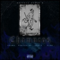 Chamucos (feat. Desma, Desco One & Flxw) - Single - REFUGIO DOBLE H