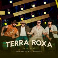 Terra Roxa (Ao Vivo) - Single - Pedro Paulo & Alex & US Agroboy