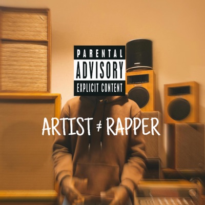 ARTIST≠RAPPER
