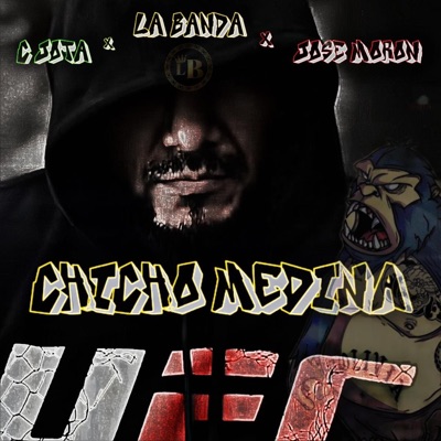 Chicho Medina UFC (feat. José Morón & C Jota) - Single