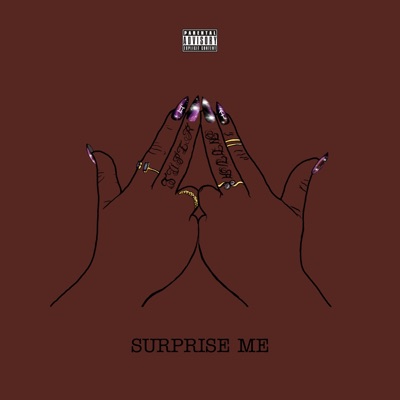 SURPRISE ME (feat. DREWW MOON & SUAVETHEJEDI) - Single