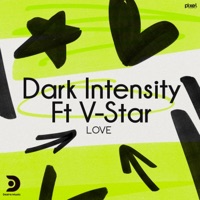 Love (feat. V-Star) - Single - Dark Intensity