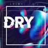 Dry