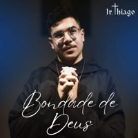 Bondade de Deus - Single - Padre Thiago