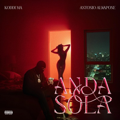 ANDA SOLA (feat. Antonio Alkapone) - Single
