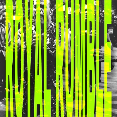 ROYAL RUMBLE - Single