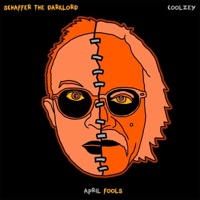 April Fools - Single - Coolzey & Schaffer The Darklord