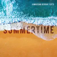 Summertime — Jamaican Reggae Cuts