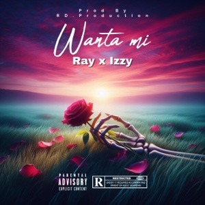 WANTA MI (feat. Izzy)