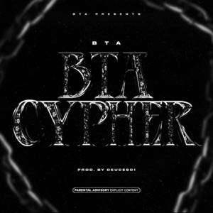 BTA Cypher (feat. BTA2Tone & Deuce801)