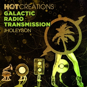Hot Creations Galactic Radio Transmission: 049 (DJ Mix)