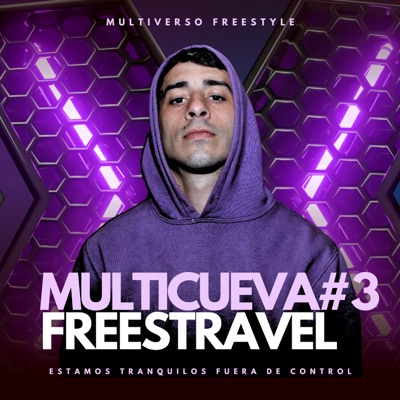 Multiverso Freestravel - N#3 / Estamos Tranquilos Fuera de Control - Single