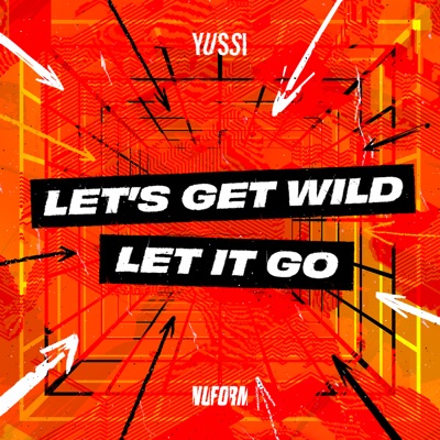 Lets Get Wild - Single
