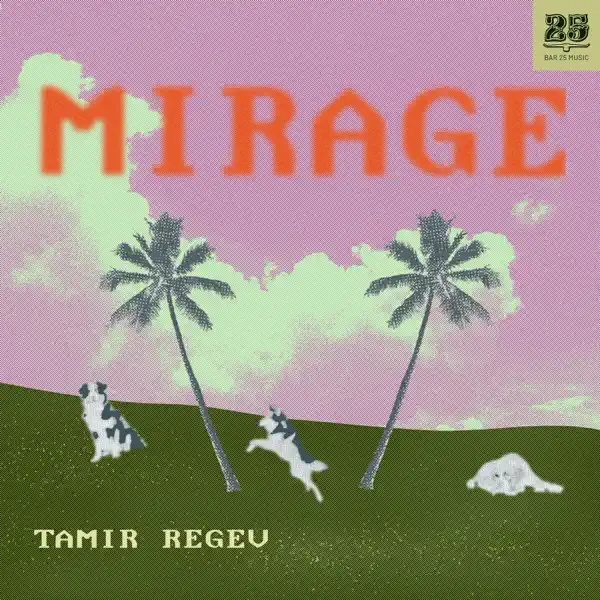 Mirage — Tamir Regev