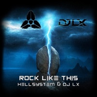 Rock like This - Single - Hellsystem & DJ LX