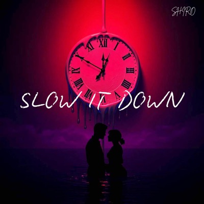 Slow It Down - Single
