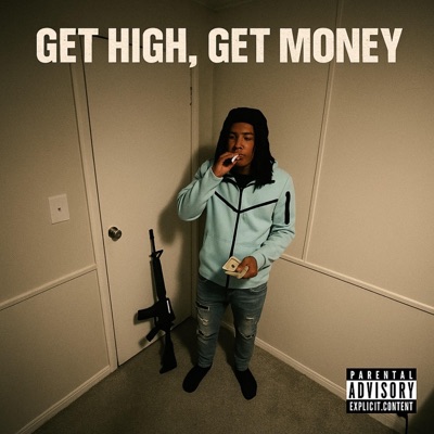 Get High, Get Money - Single
