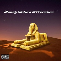 Money Make A Difference (feat. Kohlhearted) - Single - Production.INC