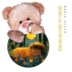 Dreamy Lullabies for Children