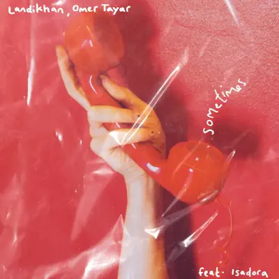 Listen to Sometimes - Single by Landikhan, Omer Tayar & Isadora Mulvey