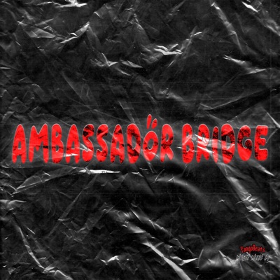 Ambassador Bridge Detroit Type Beat - Single