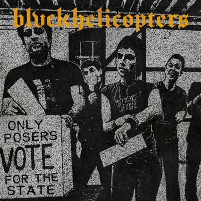 BLVCKHELICOPTERS - Political Cults F**k Off