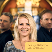Den Nye Salmetrio spiller fra 100 salmer (feat. Anette Buonaventzen, Pojken Flensborg & Michael Olsen)