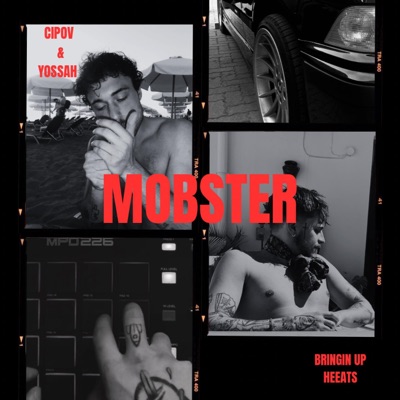 MOBSTER (feat. Yossah B) - Single