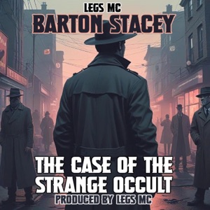 Barton Stacey (The Case of the Strange Occult) - EP