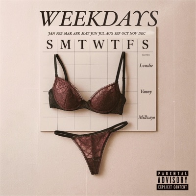 Weekdays (feat. Millzayo) - Single