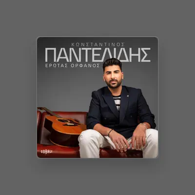 Listen to Konstantinos Pantelidis, watch music videos, read bio, see tour dates & more!