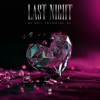 LAST NIGHT VERSÃO BH (feat. Vyrus & Vortex) - Single