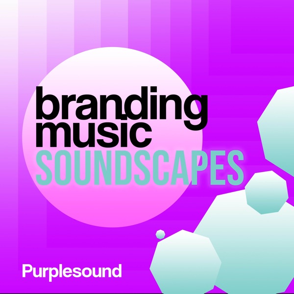 Branding Music Soundscapes Vol. 1 (feat. Fuze Tea Labs) - Single