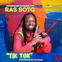 Tik Tok (feat. Ras Soto) - Single - Riddimbanger
