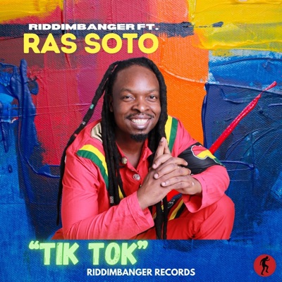 Tik Tok (feat. Ras Soto) - Single