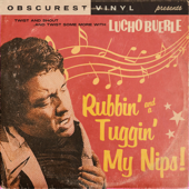 Rubbin' and a Tuggin' My Nips - Obscurest Vinyl Cover Art